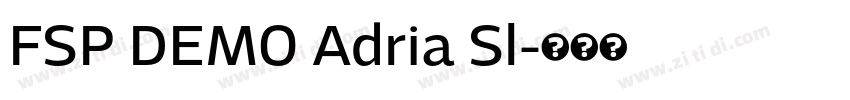 FSP DEMO Adria Sl字体转换 FSP DEMO Adria Sl字体转换